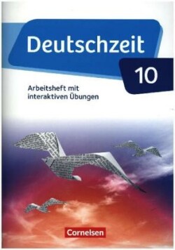 Deutschzeit - Allgemeine Ausgabe - 10. Schuljahr