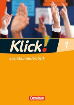 Klick! Sozialkunde/Politik - Fachhefte für alle Bundesländer - Ausgabe 2008 - Band 1. Bd.1