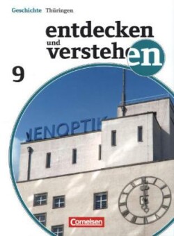Entdecken und verstehen - Geschichtsbuch - Thüringen 2012 - 9. Schuljahr
