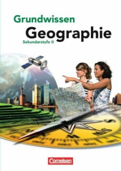 Grundwissen Geographie - Sekundarstufe II