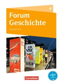 Forum Geschichte - Neue Ausgabe - Gymnasium Rheinland-Pfalz - Band 4