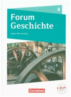 Forum Geschichte - Neue Ausgabe - Gymnasium Baden-Württemberg - 8. Schuljahr