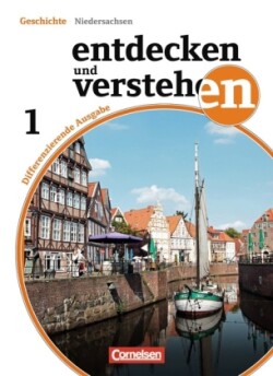 Entdecken und verstehen - Geschichtsbuch - Differenzierende Ausgabe Niedersachsen - Band 1: 5./6. Schuljahr
