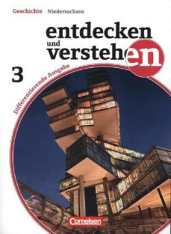 Entdecken und verstehen - Geschichtsbuch - Differenzierende Ausgabe Niedersachsen - Band 3: 9./10. Schuljahr