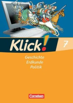 Klick! Geschichte, Erdkunde, Politik - Westliche Bundesländer - 7. Schuljahr