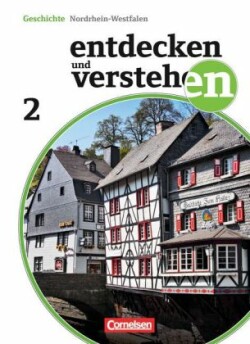 Entdecken und verstehen - Geschichtsbuch - Nordrhein-Westfalen 2012 - Band 2: 7. Schuljahr