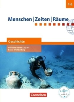 Menschen-Zeiten-Räume - Geschichte Differenzierende Ausgabe Baden-Württemberg 2016 - Band 1: 5./6. Schuljahr