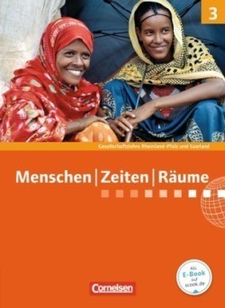 Menschen-Zeiten-Räume - Gesellschaftslehre / Gesellschaftswissenschaften - Rheinland-Pfalz und Saarland - Neue Ausgabe - Band 3: 9./10. Schuljahr