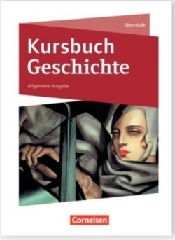 Kursbuch Geschichte - Neue Allgemeine Ausgabe