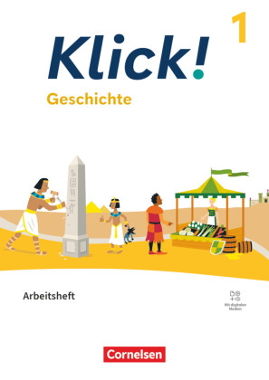 Klick! - Fächerübergreifendes Lehrwerk für Lernende mit Förderbedarf - Geschichte - Fachhefte für alle Bundesländer - Ausgabe ab 2024 - Band 1: 5./6. Schuljahr