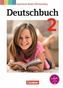 Deutschbuch Gymnasium - Baden-Württemberg - Bildungsplan 2016 - Band 2: 6. Schuljahr