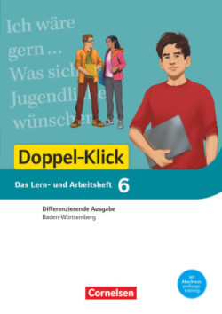 Doppel-Klick - Das Sprach- und Lesebuch - Differenzierende Ausgabe Baden-Württemberg - Band 6: 10. Schuljahr Sicher zum Abschluss. Bd.6