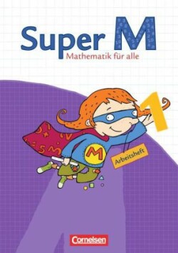 Super M - Mathematik für alle - Ausgabe Westliche Bundesländer (außer Bayern) - 2008 - 1. Schuljahr