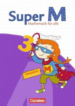 Super M - Mathematik für alle - Ausgabe Westliche Bundesländer (außer Bayern) - 2008 - 3. Schuljahr