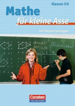 Mathe für kleine Asse - Für leistungsstarke und begabte Kinder - 5./6. Schuljahr