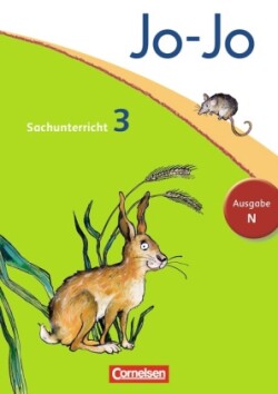 Jo-Jo Sachunterricht - Ausgabe Niedersachsen, Bremen, Hamburg, Schleswig-Holstein - 3. Schuljahr