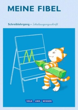 Meine Fibel - Ausgabe 2015 - 1. Schuljahr