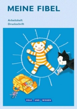 Meine Fibel - Ausgabe 2015 - 1. Schuljahr
