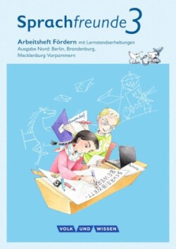 Sprachfreunde - Sprechen - Schreiben - Spielen - Ausgabe Nord (Berlin, Brandenburg, Mecklenburg-Vorpommern) - Neubearbeitung 2015 - 3. Schuljahr