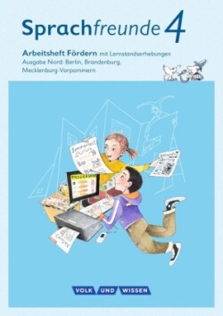 Sprachfreunde - Sprechen - Schreiben - Spielen - Ausgabe Nord (Berlin, Brandenburg, Mecklenburg-Vorpommern) - Neubearbeitung 2015 - 4. Schuljahr