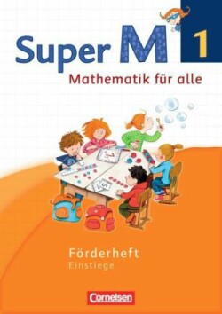 Super M - Mathematik für alle - Westliche Bundesländer - Neubearbeitung - 1. Schuljahr