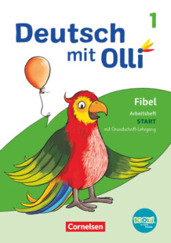 Deutsch mit Olli - Erstlesen - Ausgabe 2021 - 1. Schuljahr Arbeitsheft Start in Grundschrift - Mit Lauttabelle, Testheft und BOOKii-Funktion