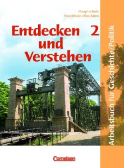 Entdecken und Verstehen, Geschichte / Politik für Hauptschulen in Nordrhein-Westfalen, Bd. 2, Entdecken und verstehen - Geschichte und Politik - Hauptschule Nordrhein-Westfalen - Band 2: 7./8. Schuljahr