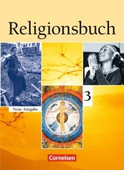 Religionsbuch - Unterrichtswerk für den evangelischen Religionsunterricht - Sekundarstufe I - Band 3