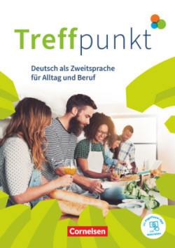 Treffpunkt - Deutsch für die Integration - Allgemeine Ausgabe - Deutsch als Zweitsprache für Alltag und Beruf - A1: Gesamtband