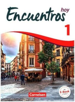 Encuentros - Método de Español - Spanisch als 3. Fremdsprache - Ausgabe 2018 - Band 1