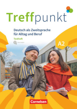 Treffpunkt - Deutsch für die Integration - Allgemeine Ausgabe - Deutsch als Zweitsprache für Alltag und Beruf - A2: Gesamtband