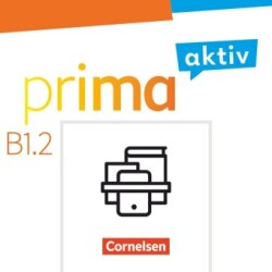 Prima aktiv - Deutsch für Jugendliche - Allgemeine Ausgabe - B1: Band 2