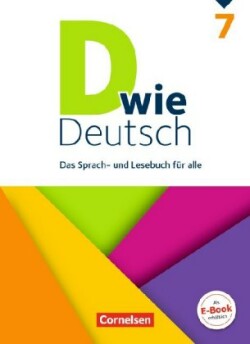 D wie Deutsch - Das Sprach- und Lesebuch fur alle - 7. Schuljahr