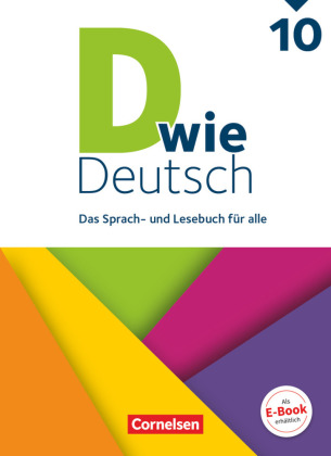 D wie Deutsch - Das Sprach- und Lesebuch für alle - Ausgabe 2018 - 10. Schuljahr