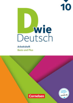 D wie Deutsch - Das Sprach- und Lesebuch für alle - 10. Schuljahr