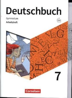 Deutschbuch Gymnasium - Zu den Ausgaben: Neue Allgemeine Ausgabe und Niedersachsen - Neue Ausgabe - 7. Schuljahr