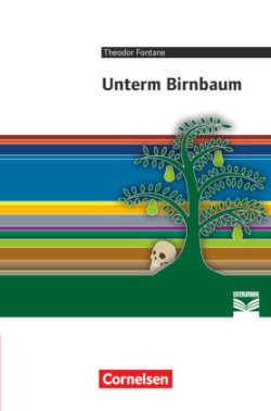 Cornelsen Literathek - Textausgaben Unterm Birnbaum - Empfohlen für das 8.-10. Schuljahr - Textausgabe - Text - Erläuterungen - Materialien