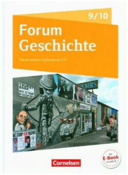 Forum Geschichte - Neue Ausgabe - Gymnasium Niedersachsen / Schleswig-Holstein - Ausgabe 2016 - 9./10. Schuljahr
