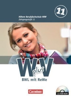 Wirtschaft für Fachoberschulen und Höhere Berufsfachschulen - W plus V - Höhere Berufsfachschule Nordrhein-Westfalen - Band 1: 11. Jahrgangsstufe