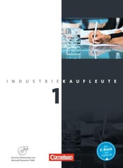 Industriekaufleute - Ausgabe 2011 - 1. Ausbildungsjahr: Lernfelder 1-5