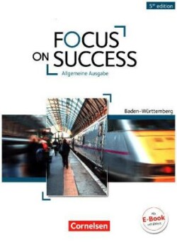 Focus on Success - 5th Edition - Baden-Württemberg - B1/B2