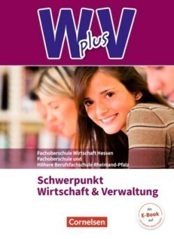 W plus V - Wirtschaft für Fachoberschulen und Höhere Berufsfachschulen - FOS Hessen / FOS und HBFS Rheinland-Pfalz - Ausgabe 2017 - Pflichtbereich 11/12