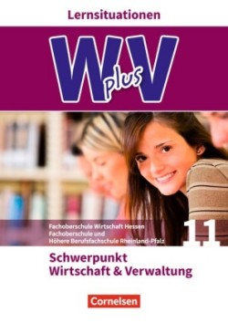 W plus V - Wirtschaft für Fachoberschulen und Höhere Berufsfachschulen - FOS Hessen / FOS und HBFS Rheinland-Pfalz - Ausgabe 2017 - Pflichtbereich 11