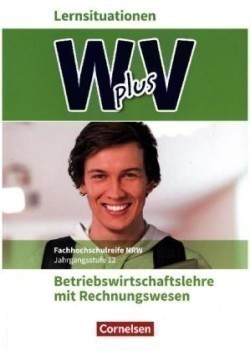 W plus V - Wirtschaft für Fachoberschulen und Höhere Berufsfachschulen - BWL mit Rewe -  Fachhochschulreife Nordrhein-Westfalen - Ausgabe 2019 - Band 2: 12. Jahrgangsstufe