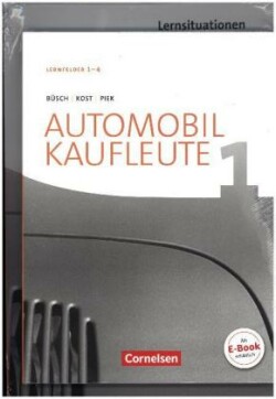 Automobilkaufleute - Ausgabe 2017 - Band 1: Lernfelder 1-4