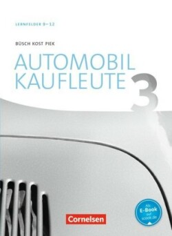 Automobilkaufleute - Ausgabe 2017 - Band 3: Lernfelder 9-12