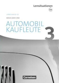 Automobilkaufleute - Ausgabe 2017 - Band 3: Lernfelder 9-12