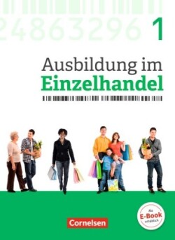 Ausbildung im Einzelhandel - Ausgabe 2017 - Allgemeine Ausgabe - 1. Ausbildungsjahr