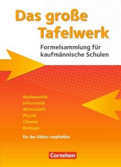 Das große Tafelwerk für berufliche Schulen - Formelsammlung für kaufmännische Schulen