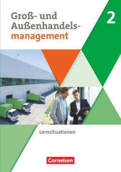 Kaufleute im Groß- und Außenhandelsmanagement - Ausgabe 2020 - Band 2. Bd.2